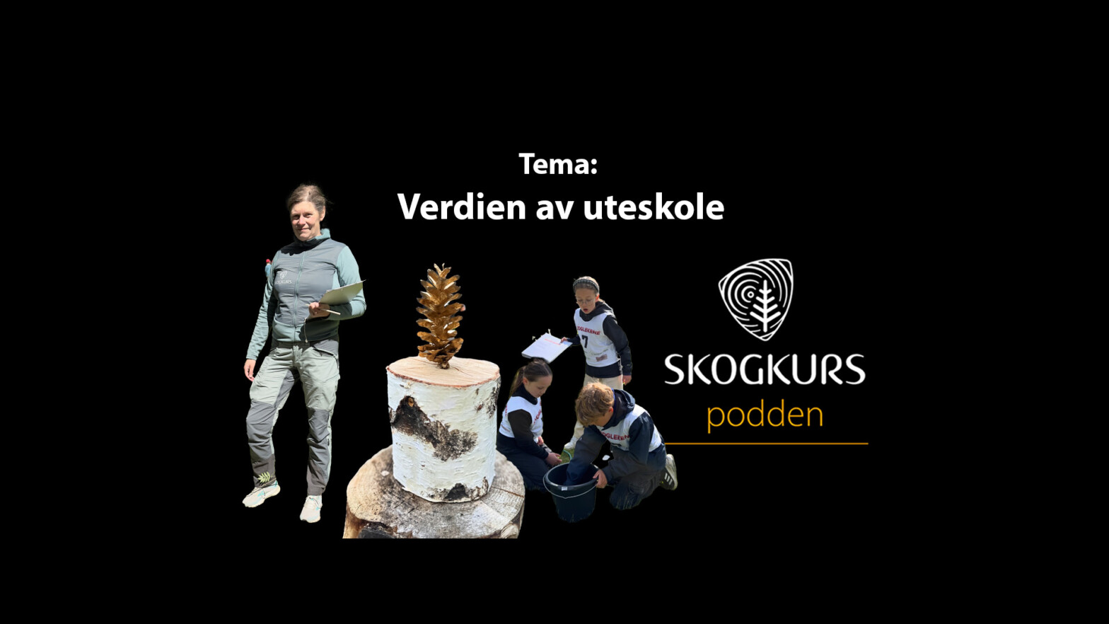 Podcast: Verdien av uteskole