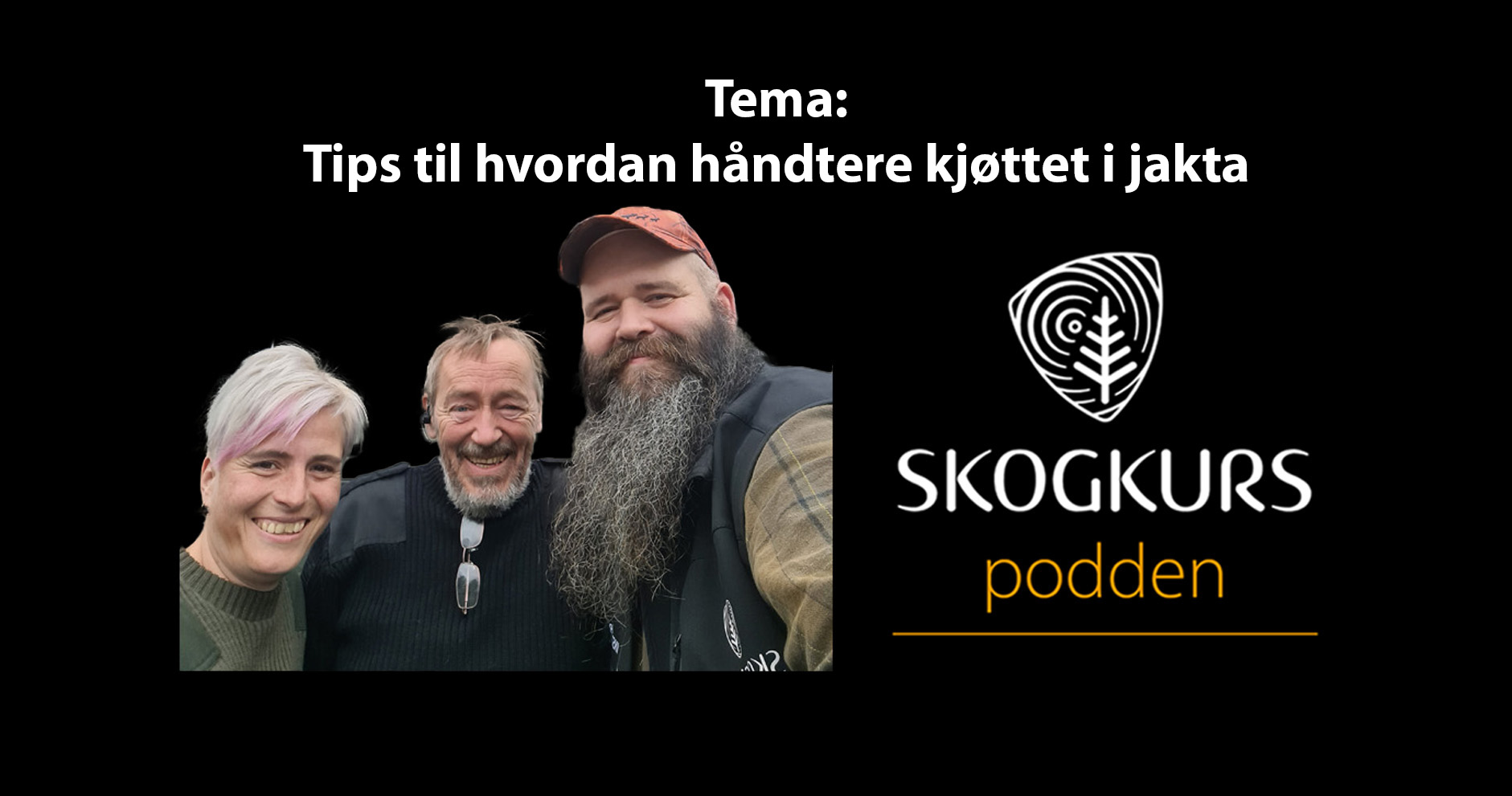 Tips til hvordan hånd­tere kjøttet i jakta – podcast